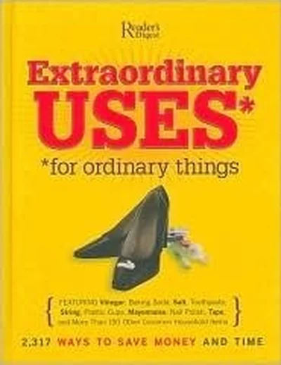 Extraordinary Uses For Ordinary Things