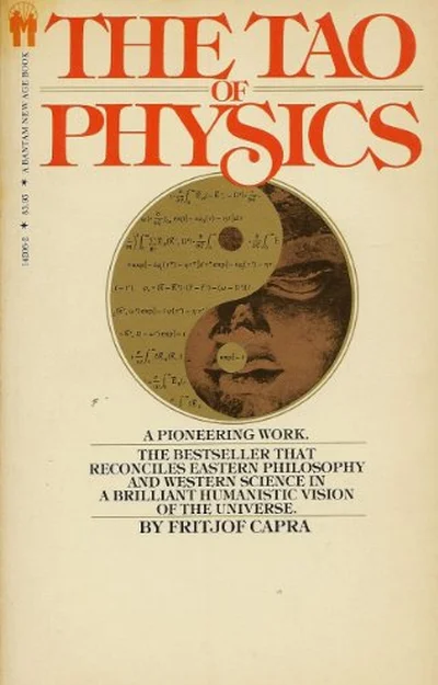 The Tao of Physics: An Exploration of the Parallels between Modern Physics and Eastern Mysticism cover