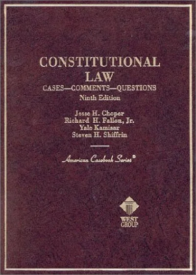 Constitutional Law: Cases, Comments and Questions, Ninth Edition