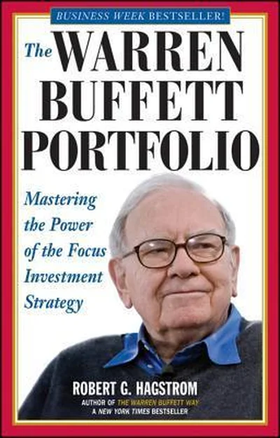 The Warren Buffett Portfolio: Mastering the Power of the Focus Investment Strategy cover