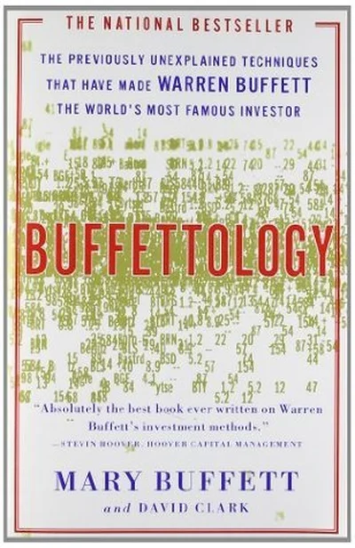 Buffettology: The Previously Unexplained Techniques That Have Made Warren Buffett the World's Most Famous Investor cover