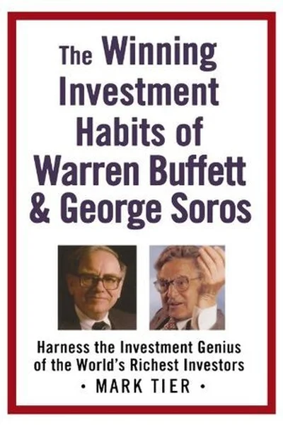 The Winning Investment Habits of Warren Buffett & George Soros cover