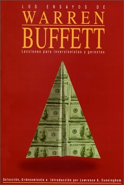 Los ensayos de Warren Buffett: Lecciones para el mundo empresarial cover