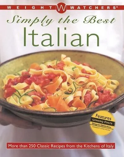 Simply the Best Italian: More Than 250 Classic Recipes from the Kitchens of Italy
