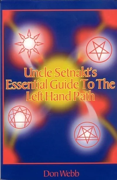 Uncle Setnakt's Essential Guide to the Left Hand Path cover