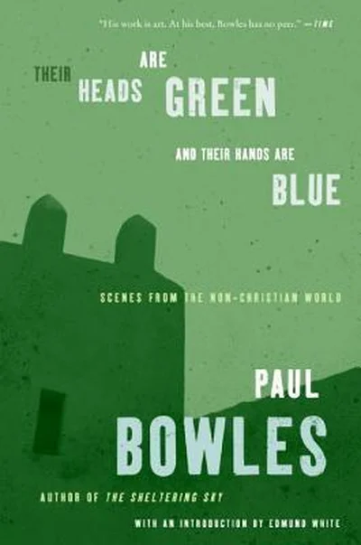 Their Heads are Green and Their Hands are Blue: Scenes from the Non-Christian World cover