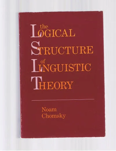 The Logical Structure of Linguistic Theory cover