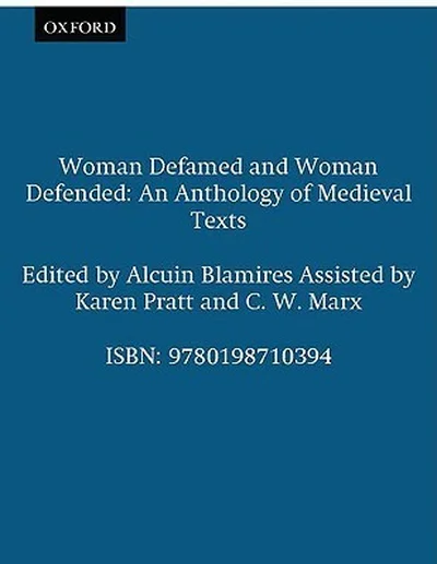 Woman Defamed and Woman Defended: An Anthology of Medieval Texts cover