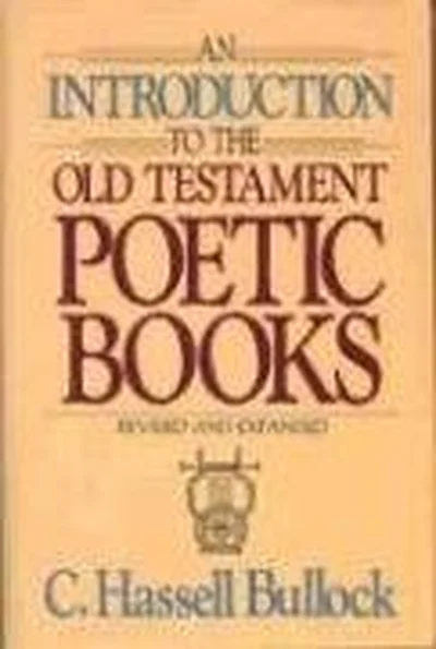 An Introduction to the Old Testament Poetic Books