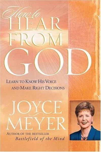 How to Hear from God: Learn to Know His Voice and Make Right Decisions cover
