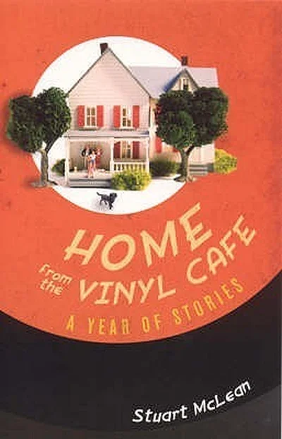 Home from the Vinyl Cafe : A Year of Stories cover