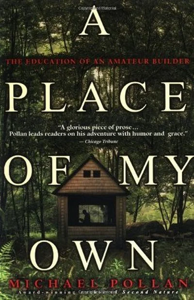 A Place of My Own: The Education of an Amateur Builder cover