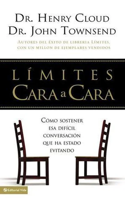 Limites Cara a Cara: Como sostener esa dificil conversacion que ha estado evitando (Boundaries Face to Face: How to have that difficult conversation you've been avoiding) cover