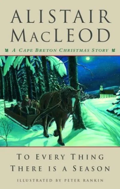 To Every Thing There Is a Season: A Cape Breton Christmas Story cover