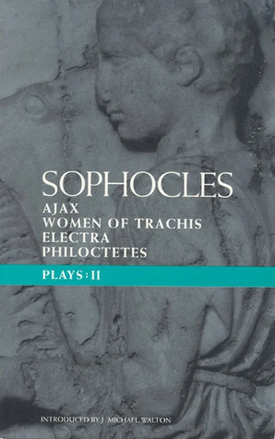 Sophocles Plays: 2: Ajax, Women of Trachis, Electra, Philoctetes cover