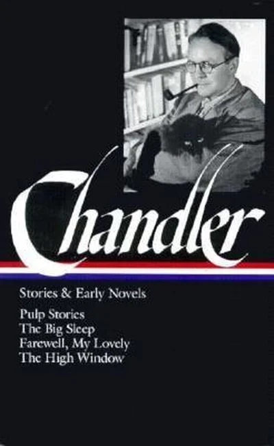 Raymond Chandler: Stories and Early Novels cover