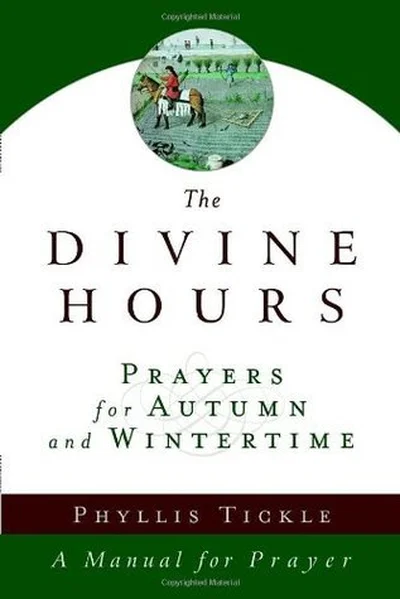 The Divine Hours: Prayers for Autumn and Wintertime cover