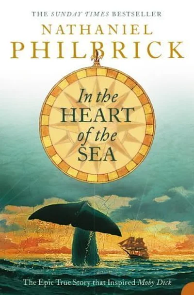 In the Heart of the Sea: The Epic True Story that Inspired Moby-Dick cover