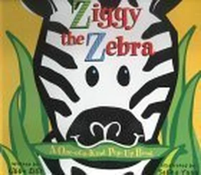 Ziggy the Zebra: A One-of-a-kind Pop-up Book cover