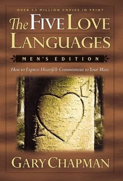 The Five Love Languages: Men's Edition: How to Express Heartfelt Commitment to Your Mate cover